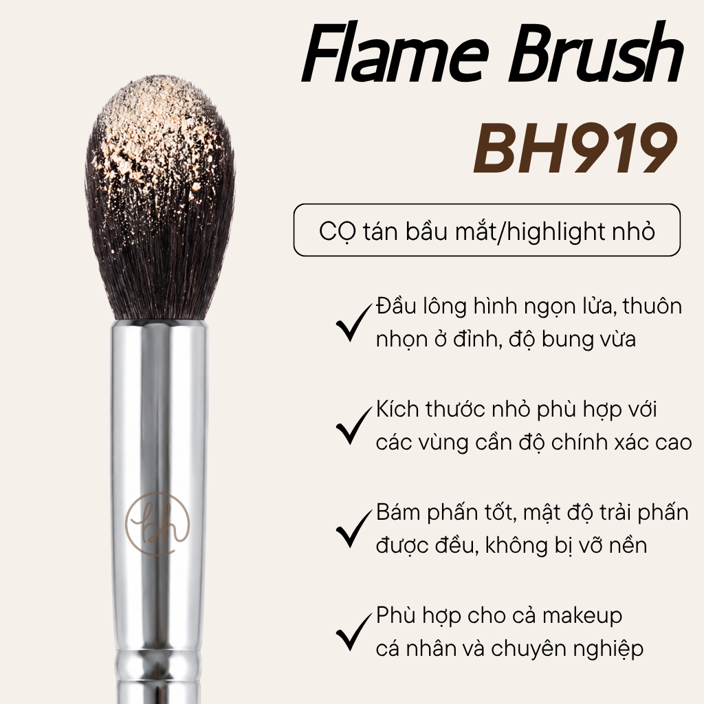 Cọ Tán Bầu Mắt Highlight Nhỏ Đầu Ngọn Lửa Dễ Dùng BH Cosmetics Flame Brush BH919